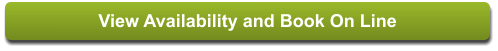 View Availability and Book On Line View Availability and Book On Line