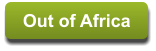 Out of Africa Out of Africa
