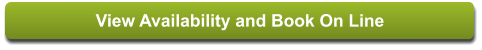 View Availability and Book On Line View Availability and Book On Line