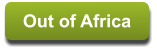 Out of Africa Out of Africa