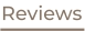 Reviews